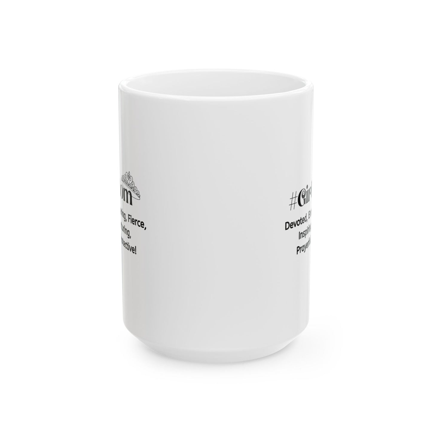 GirlMom Ceramic Mug, (11oz, 15oz)