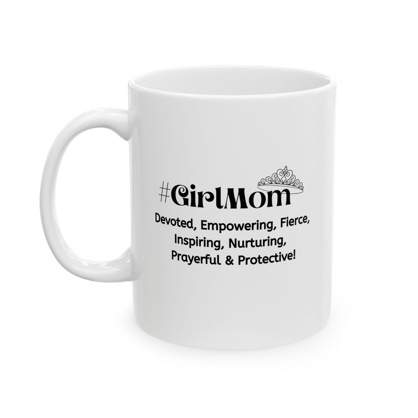 GirlMom Ceramic Mug, (11oz, 15oz)