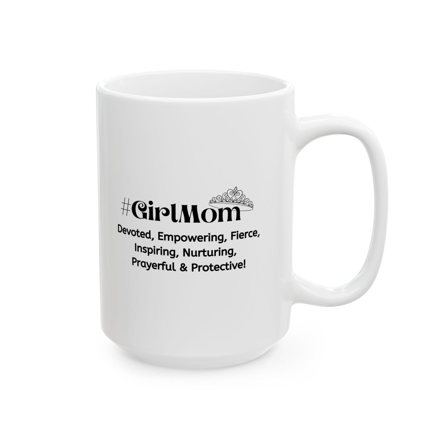 GirlMom Ceramic Mug, (11oz, 15oz)