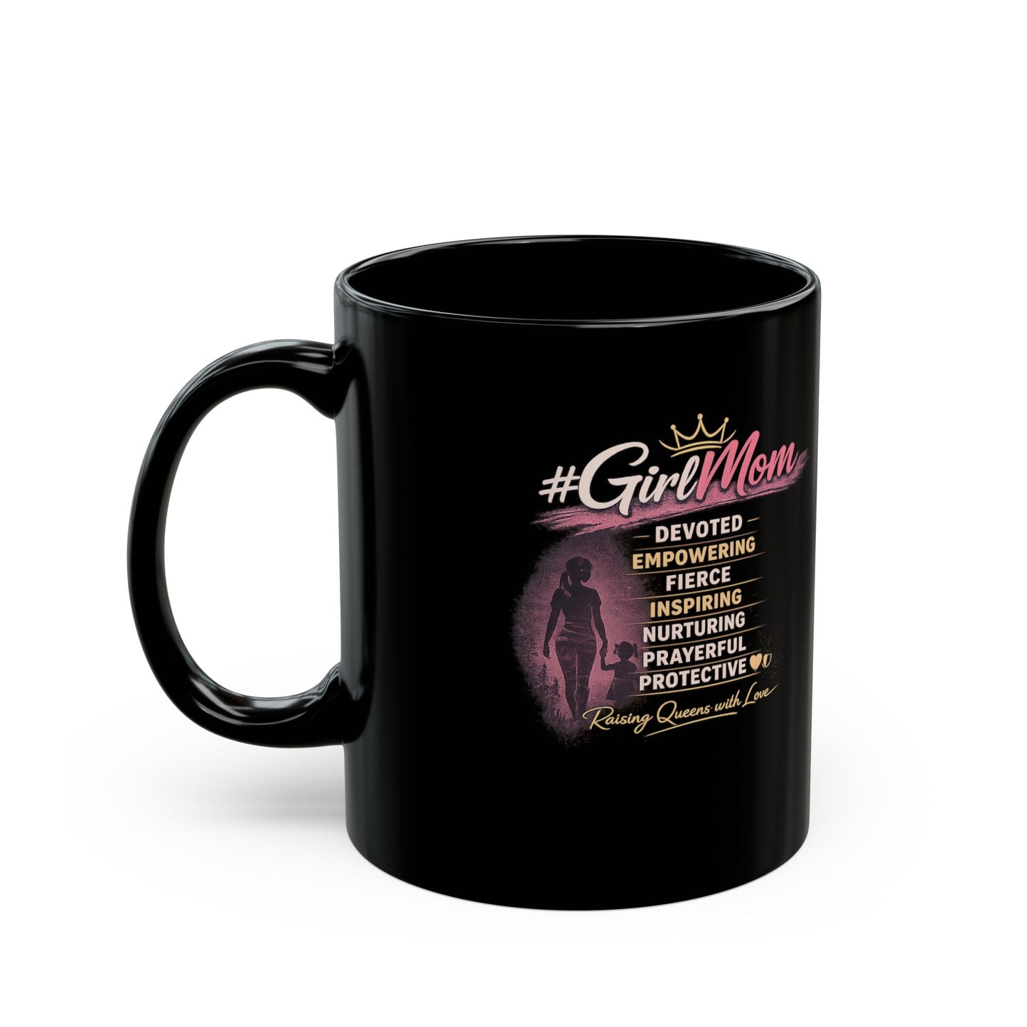 #GirlMom Black Coffee Mug — Devoted, Empowering Mom Gift (11oz & 15oz)
