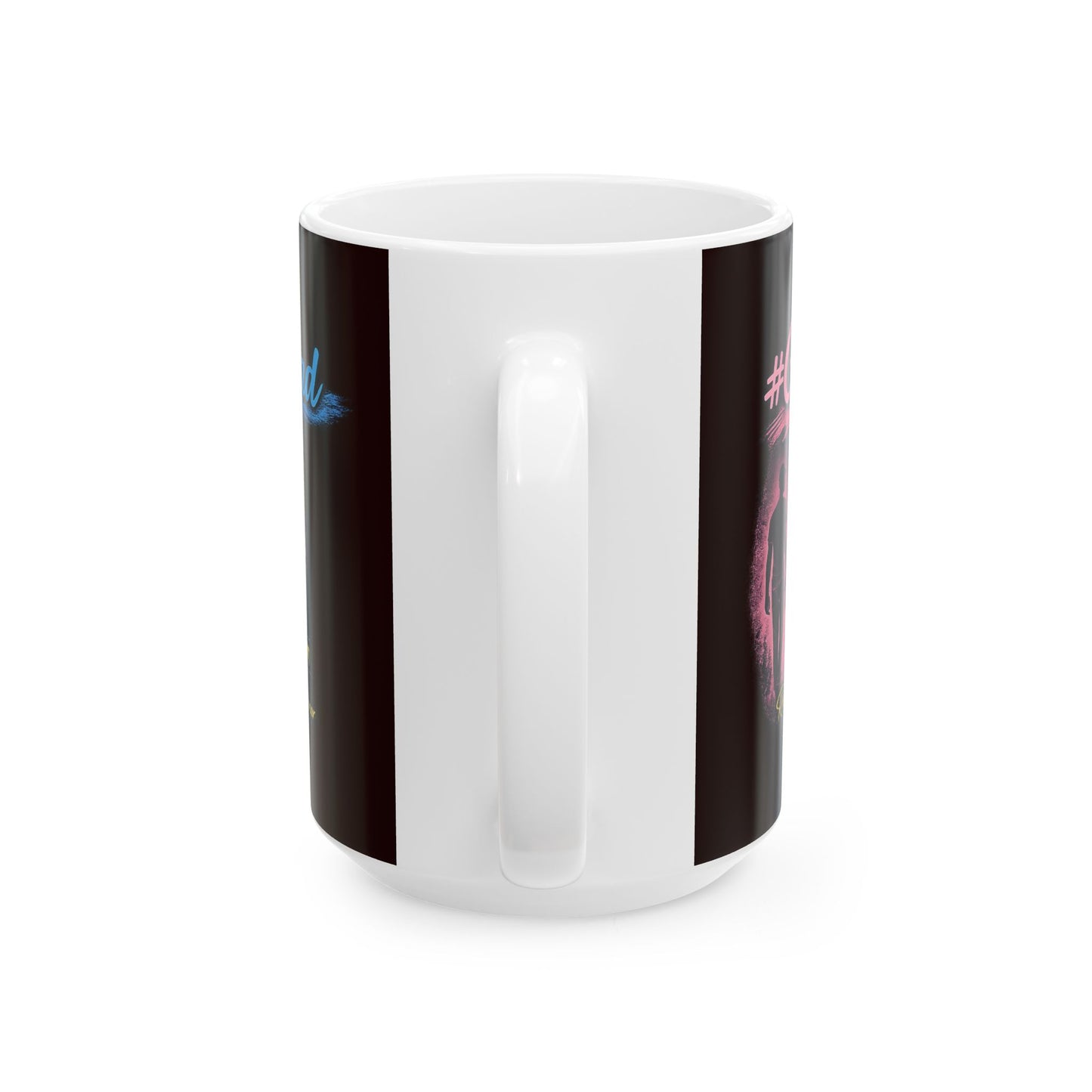 #BestDad Ever Ceramic Mug — Fathers Day Tribute Coffee Cup (11oz & 15oz)